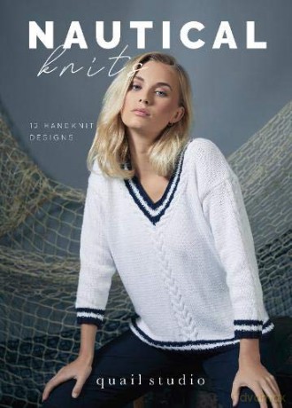 Nautical Knits: 12 Handknit Designs by Quail Studio - Quail Studio [KSIĄŻKA]