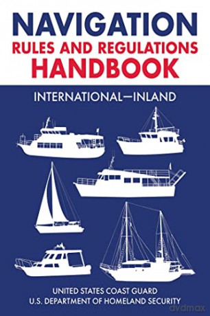 Navigation Rules and Regulations Handbook: International--Inland: Full Color 2021 Edition - U.S. Coast Guard [KSIĄŻKA]