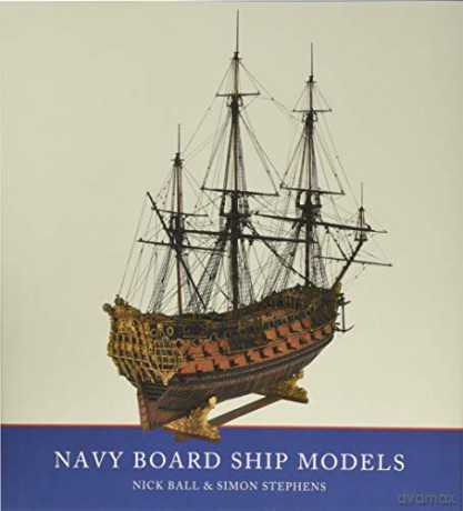 Navy Board Ship Models - Simon Stephens [KSIĄŻKA]