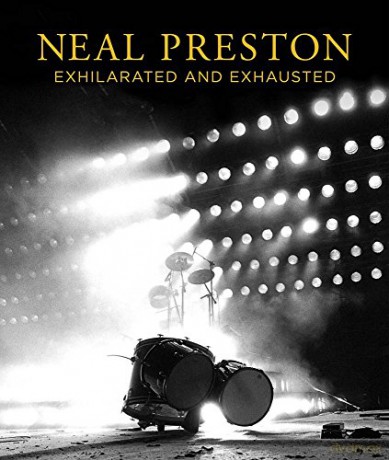 Neal Preston: Exhilarated and Exhausted - Neal Preston [KSIĄŻKA]