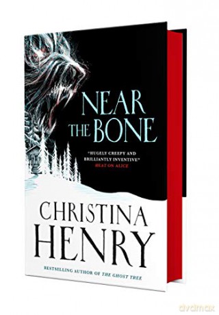 Near the Bone - Christina Henry [KSIĄŻKA]