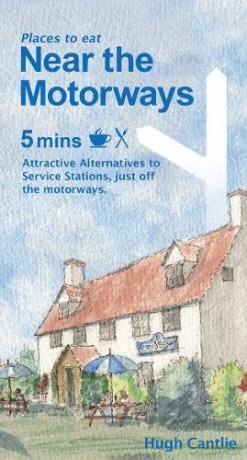 Near the Motorways: Attractive alternatives to service stations - Hugh Cantlie [KSIĄŻKA]