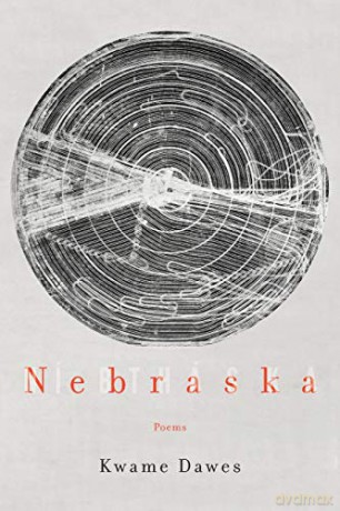 Nebraska: Poems - Kwame Dawes [KSIĄŻKA]