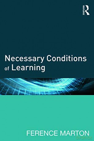 Necessary Conditions of Learning - Ference Marton [KSIĄŻKA]