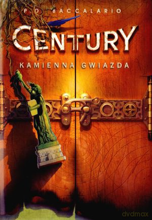 Century. Tom 2. Kamienna Gwiazda - P.D. Baccalario [KSIĄŻKA]