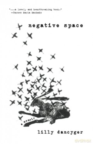 Negative Space (Sfwp Literary Awards) - Lilly Dancyger [KSIĄŻKA]