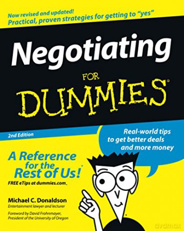 Negotiating For Dummies, 2nd Edition (Foreword byDavid Frohnmayer, President, University of Oregon) - Michael C. Donaldson [KSIĄŻKA]