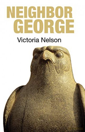 Neighbor George - Victoria Nelson [KSIĄŻKA]