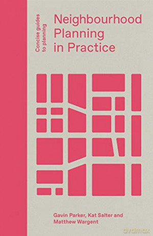 Neighbourhood Planning in Practice (Concise Guides to Planning) - Gavin Parker [KSIĄŻKA]