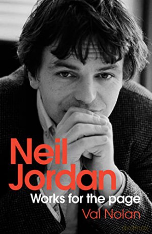 Neil Jordan: Works for the page - Val Nolan [KSIĄŻKA]