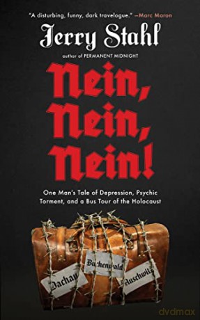 Nein, Nein, Nein!: One Man's Tale of Depression, Psychic Torment, and a Bus Tour of the Holocaust - Stahl [KSIĄŻKA]