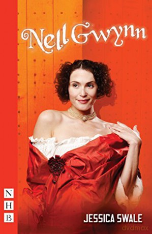 Nell Gwynn (NHB Modern Plays): (West End Edition) - Jessica Swale [KSIĄŻKA]