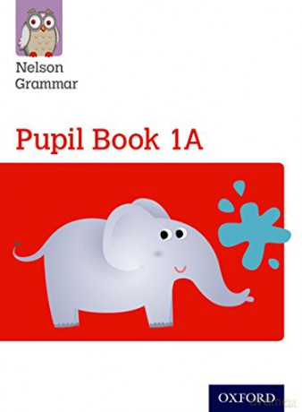 Nelson Grammar Pupil Book 1A Year 1/P2 (New Nelson Grammar) - Wendy Wren [KSIĄŻKA]