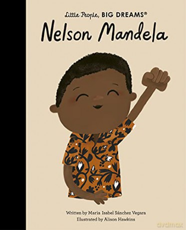 Nelson Mandela (73) (Little People, BIG DREAMS) - Maria Isabel Sanchez Vegara [KSIĄŻKA]