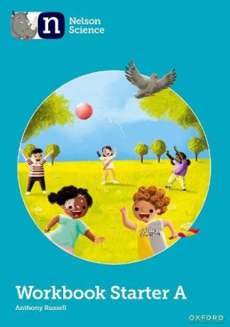 Nelson Science: Starter Level Workbook A - Anthony Russell [KSIĄŻKA]