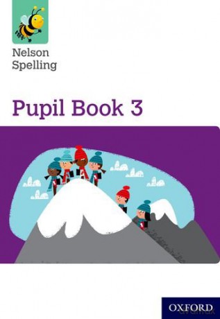 Nelson Spelling Pupil Book 3 (Nelson Spelling New Edition) - John Jackman [KSIĄŻKA]