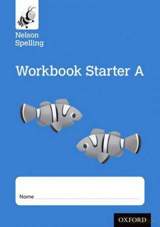 Nelson Spelling Workbook Starter A Reception/P1 (Blue Level) (Nelson Spelling New Edition) - John Jackman [KSIĄŻKA]