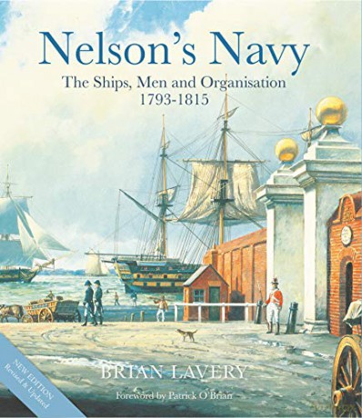 Nelson's Navy: The Ships, Men and Organisation, 1793 - 1815 - Brian Lavery [KSIĄŻKA]