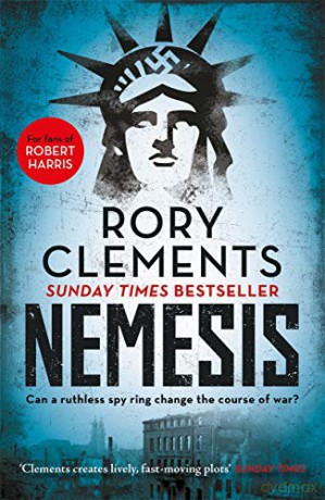 Nemesis: An unputdownable wartime spy thriller - Rory Clements [KSIĄŻKA]