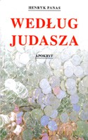 Według Judasza. Apokryf - Henryk Panas [KSIĄŻKA]