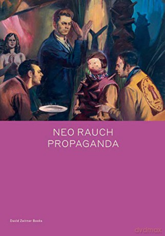 Neo Rauch: PROPAGANDA (Spotlight) - Daniel Kehlmann [KSIĄŻKA]