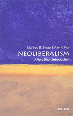 Neoliberalism: A Very Short Introduction (Very Short Introductions) - Manfred B. Steger [KSIĄŻKA]