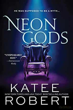 Neon Gods: 1 (Dark Olympus, 1) - Katee Robert [KSIĄŻKA]