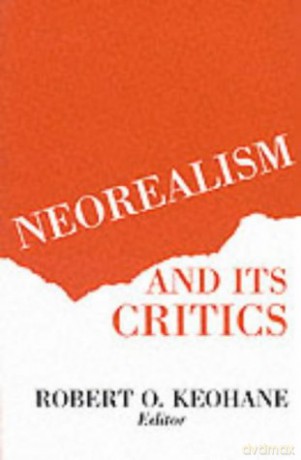 Neorealism and Its Critics (New Directions in World Politics) - Robert Keohane [KSIĄŻKA]