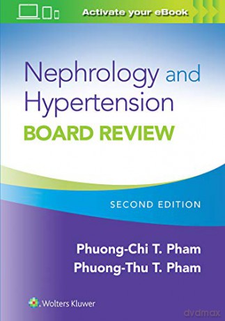 Nephrology and Hypertension Board Review - Pham [KSIĄŻKA]
