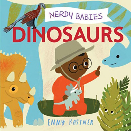 Nerdy Babies: Dinosaurs: 5 - Co-Founder Read and Write Kalamazoo Emmy [KSIĄŻKA]