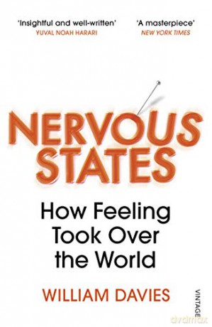 Nervous States: How Feeling Took Over the World - William Davies [KSIĄŻKA]