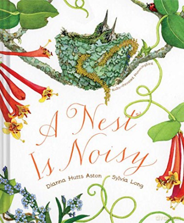 Nest Is Noisy: 1 (Family Treasure Nature Encylopedias) - Dianna Hutts Aston [KSIĄŻKA]