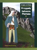 Przygody Łukasza Pioruna - Grzegorz Art'Mann [KSIĄŻKA]