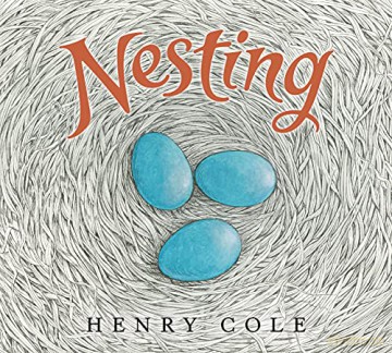 Nesting - Henry Cole [KSIĄŻKA]