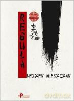 Reguła - Leszek Mieszczak [KSIĄŻKA]