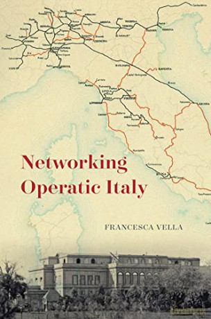 Networking Operatic Italy (Opera Lab: Explorations in History, Technology, and Performance) - Francesca Vella [KSIĄŻKA]