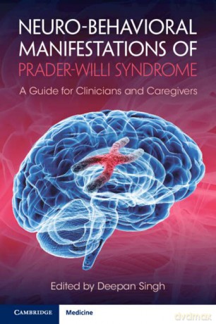 Neuro-behavioral Manifestations of Prader-Willi Syndrome: A Guide for Clinicians and Caregivers - Deepan Singh [KSIĄŻKA]