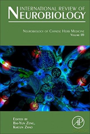 Neurobiology of Chinese Herb Medicine: Volume 135 (International Review of Neurobiology) - Bai-Yun Zeng [KSIĄŻKA]