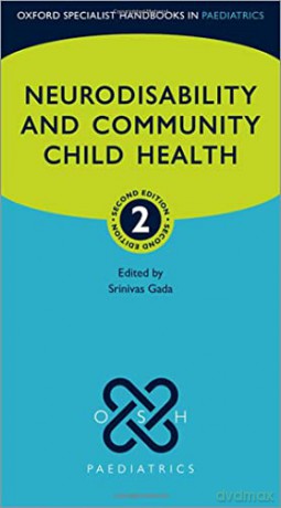 Neurodisability and Community Child Health (Oxford Specialist Handbooks in Paediatrics) - Srinivas Gada [KSIĄŻKA]
