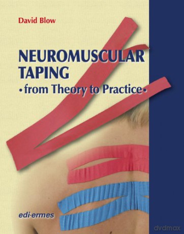 NeuroMuscular Taping: From Theory to Practice - David Blow [KSIĄŻKA]