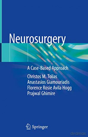 Neurosurgery: A Case-Based Approach - Christos M. Tolias [KSIĄŻKA]