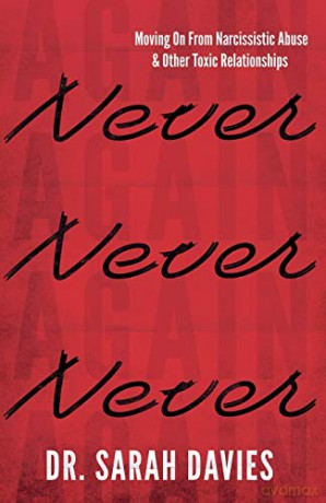 Never Again - Moving On from Narcissistic Abuse and Other Toxic Relationships - Dr Sarah Davies [KSIĄŻKA]