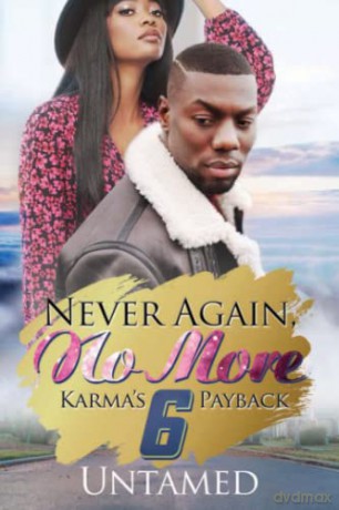 Never Again No More 6: Karma's Payback (Urban Books) - Untamed [KSIĄŻKA]