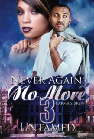 Never Again, No More 3: Karma's Brew - Untamed [KSIĄŻKA]