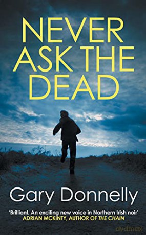 Never Ask the Dead: The thunderous Belfast-set crime series (DI Owen Sheen, 3) - Donnelly [KSIĄŻKA]