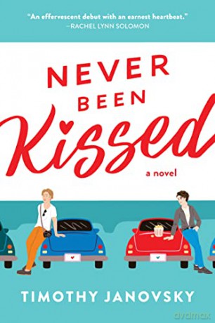 Never Been Kissed: 1 (Boy Meets Boy, 3) - Timothy Janovsky [KSIĄŻKA]
