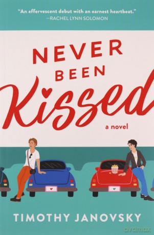 Never Been Kissed: 1 (Boy Meets Boy, 3) - Timothy Janovsky [KSIĄŻKA]
