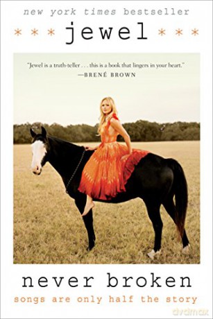 Never Broken: Songs Are Only Half the Story - Jewel [KSIĄŻKA]