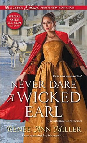 Never Dare a Wicked Earl (Infamous Lords, The) - Renee Ann Miller [KSIĄŻKA]