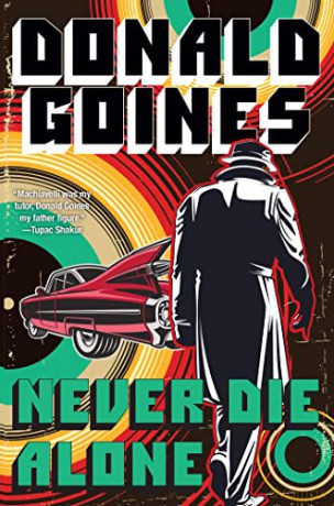 Never Die Alone - Donald Goines [KSIĄŻKA]